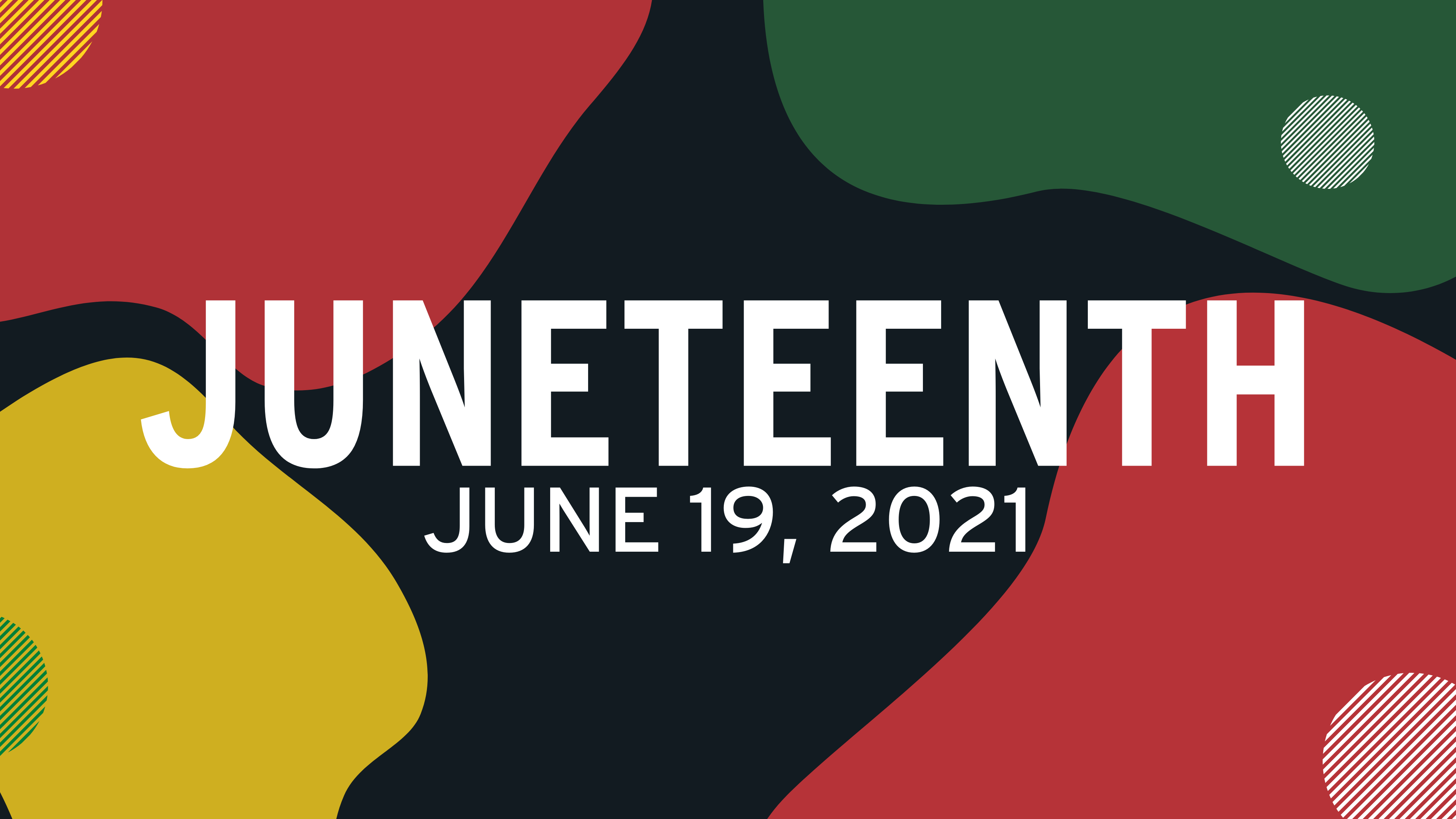 Juneteenth, June 19, 2021 with red, black, green and gold geometric background