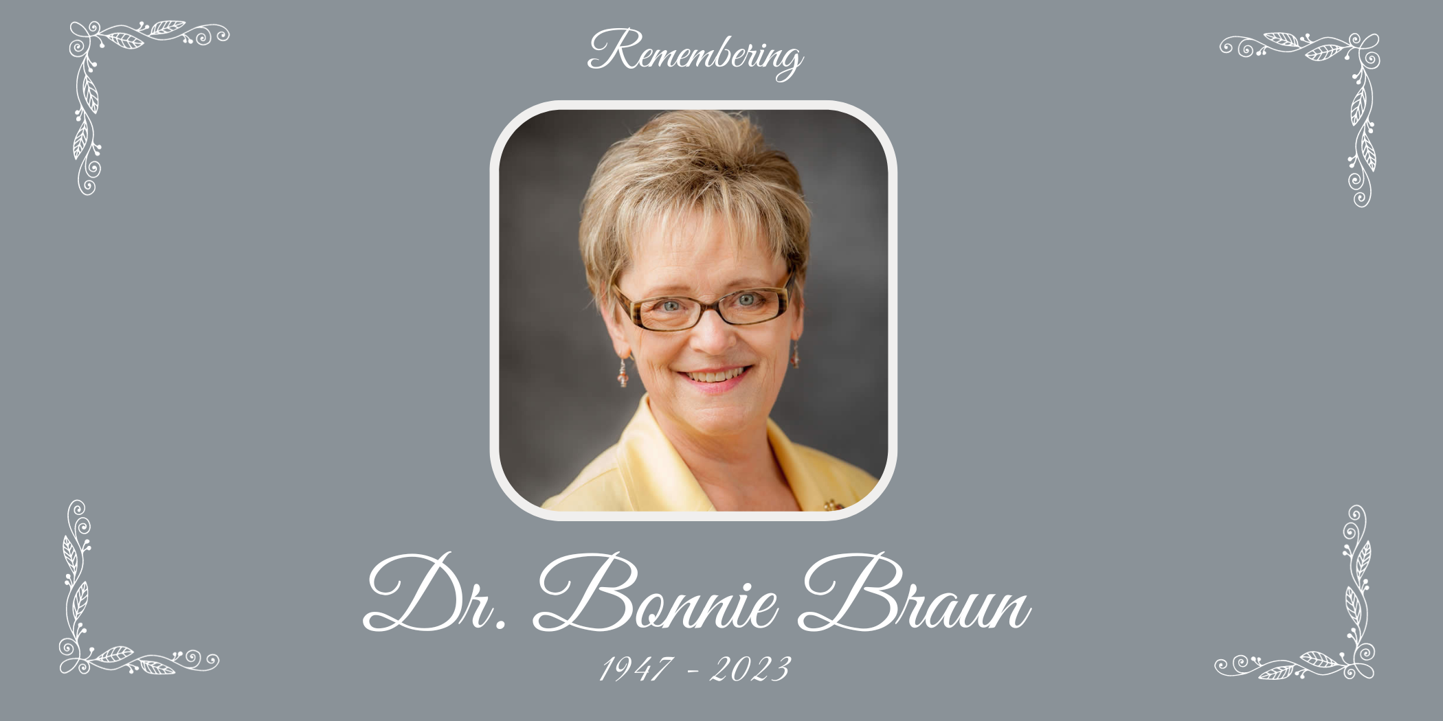 Remembering Dr. Bonnie Braun 1947-2023