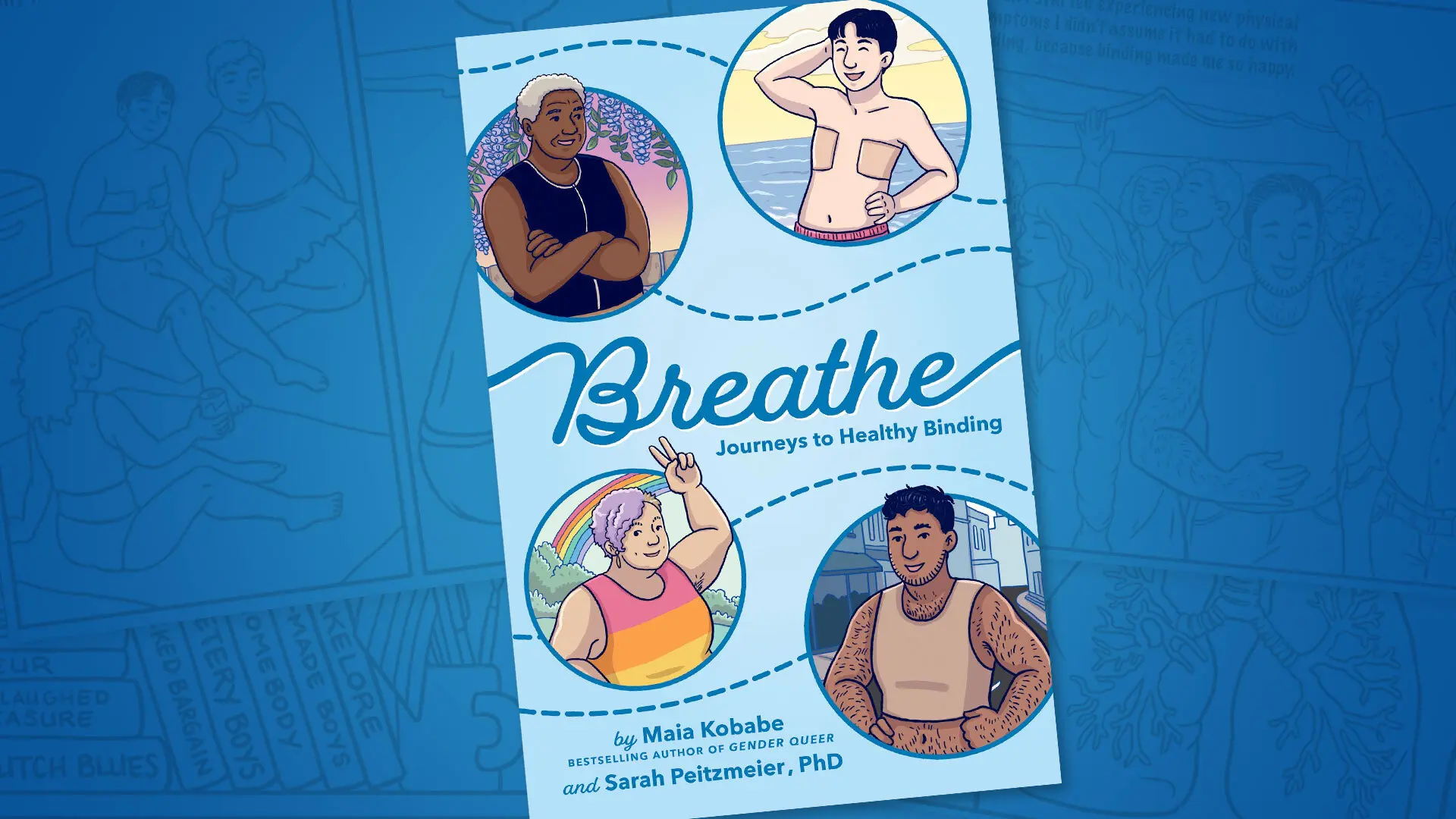 Breathe: Journeys to Healthy Binding by Maia Kobabe and Sarah Peitzmeier, PhD cover