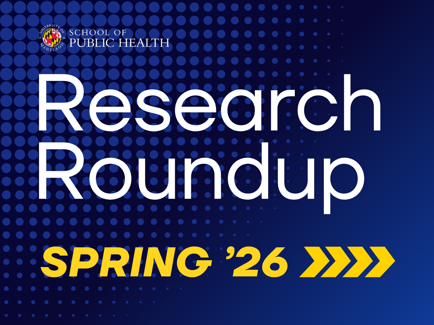 graphic with blue background, white writing RESEARCH ROUNDUP and yellow writing SPRING ‘26