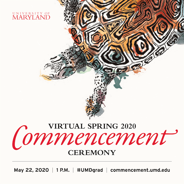 University of Maryland Spring 2020 Commencement Ceremony Graphic