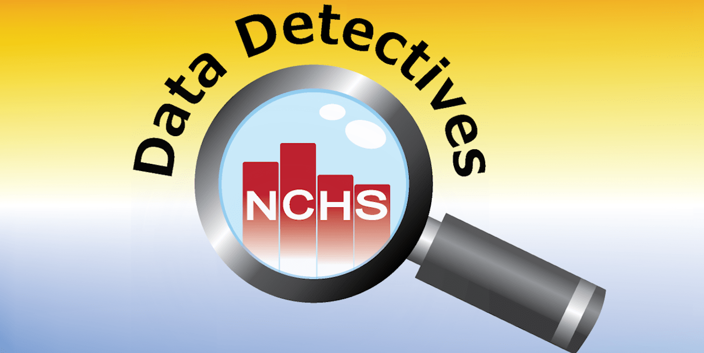 National Center for Health Statistics (NCHS) Data Detectives Camp