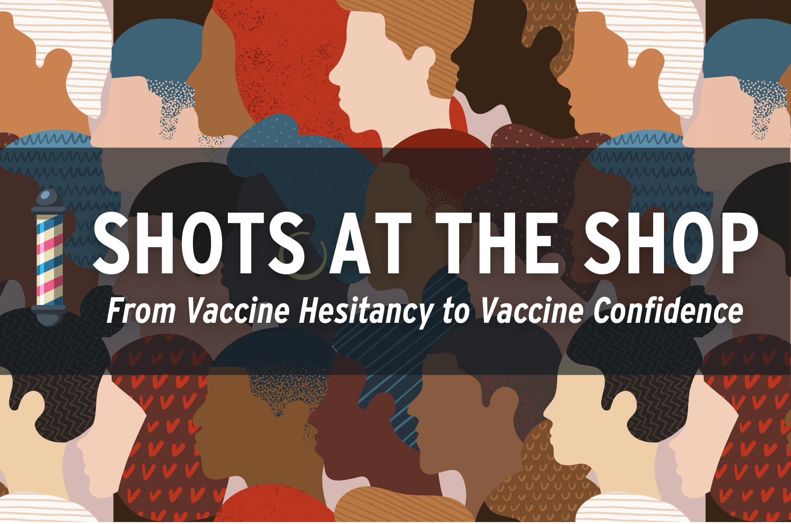 Shots at the Shop: from Vaccine Hesitancy to Vaccine Confidence