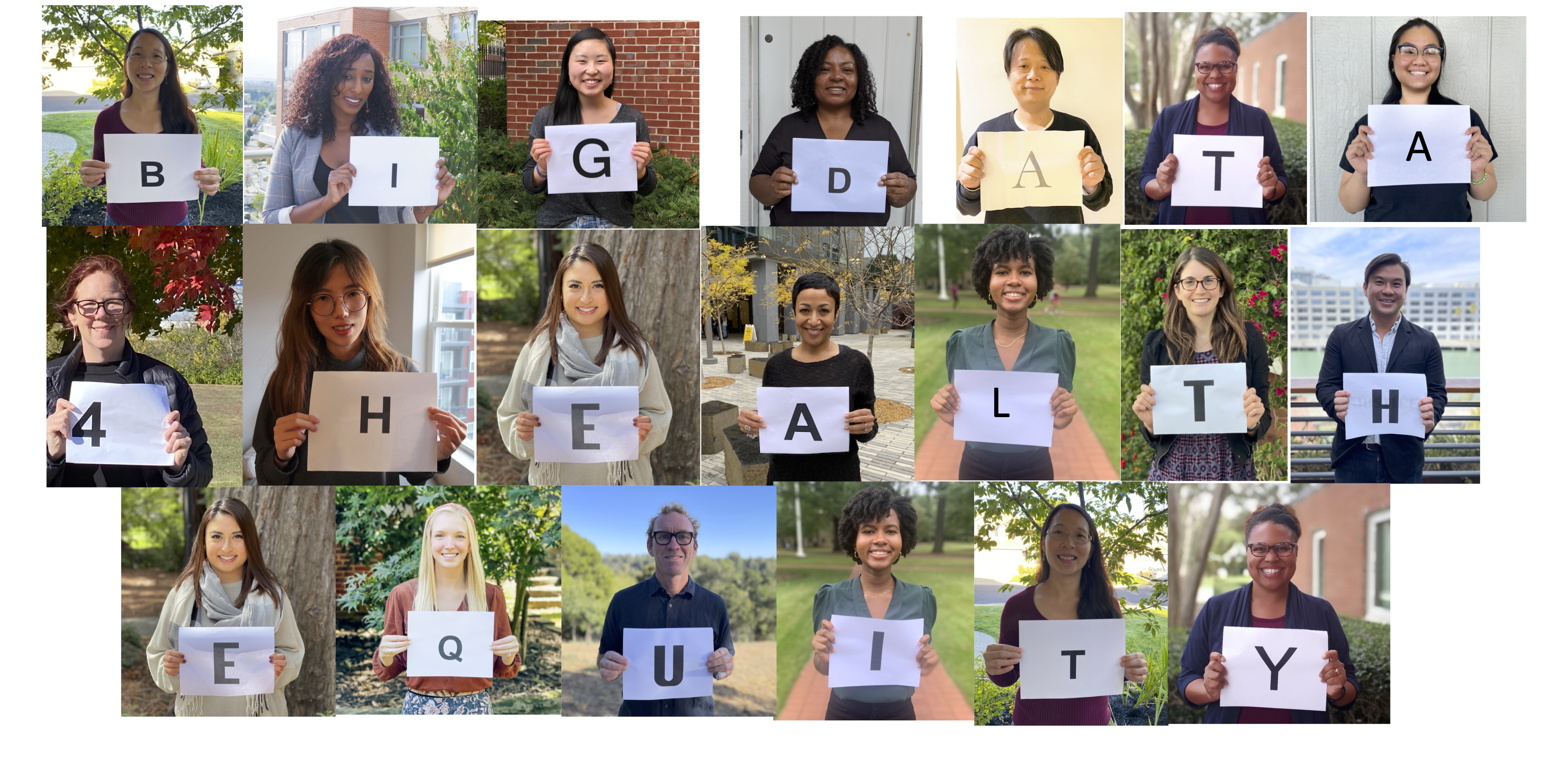 A collage of pictures of individuals holding a letter (or number) on a piece of paper. Together, it reads "BIG DATA 4 HEALTH EQUITY"
