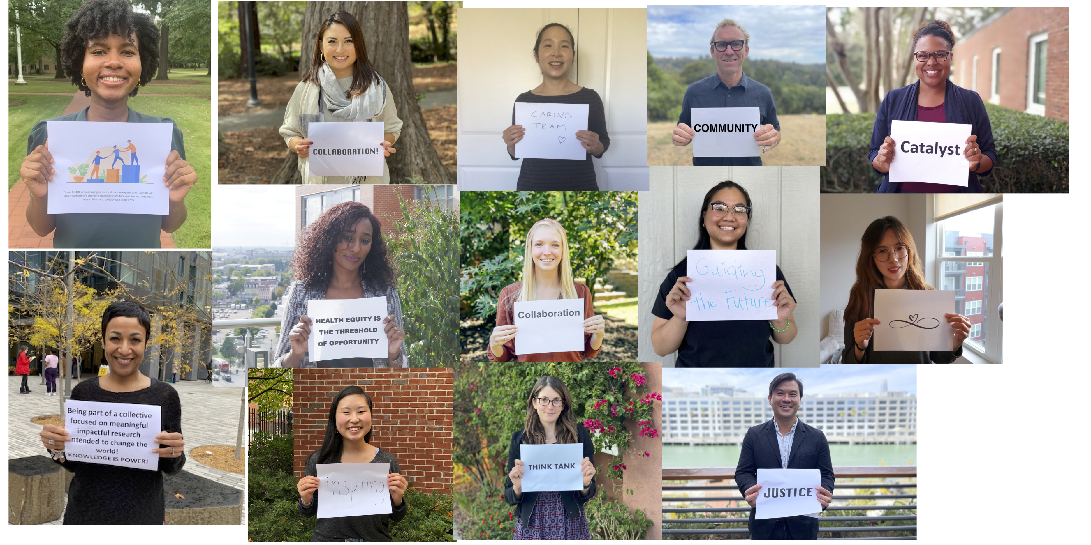 A collage of pictures of individuals holding a word or symbol on a piece of paper. The first paper has an illustration of three individuals helping each other move up increasingly taller blocks with text that is too small to read underneath. Some of the following papers read “COLLABORATION!”, “CARING TEAM”, “COMMUNITY”, “Catalyst”, and “Being part of a collective focused on meaningful impactful research intended to change the world! KNOWLEDGE IS POWER!”