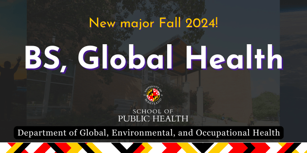 Banner announcing BS, Global Health new major at UMD fall 2024